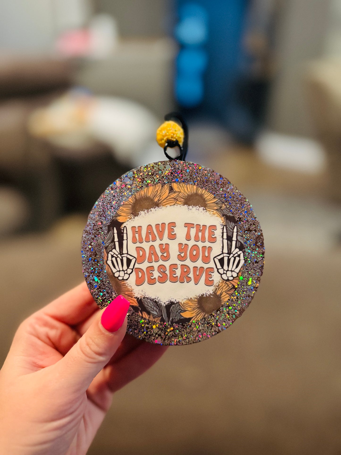 Have the day you deserve Large Car Freshie